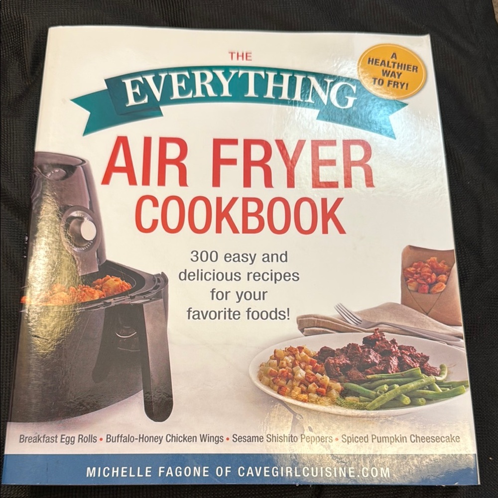 The Everything Air Fryer Cookbook